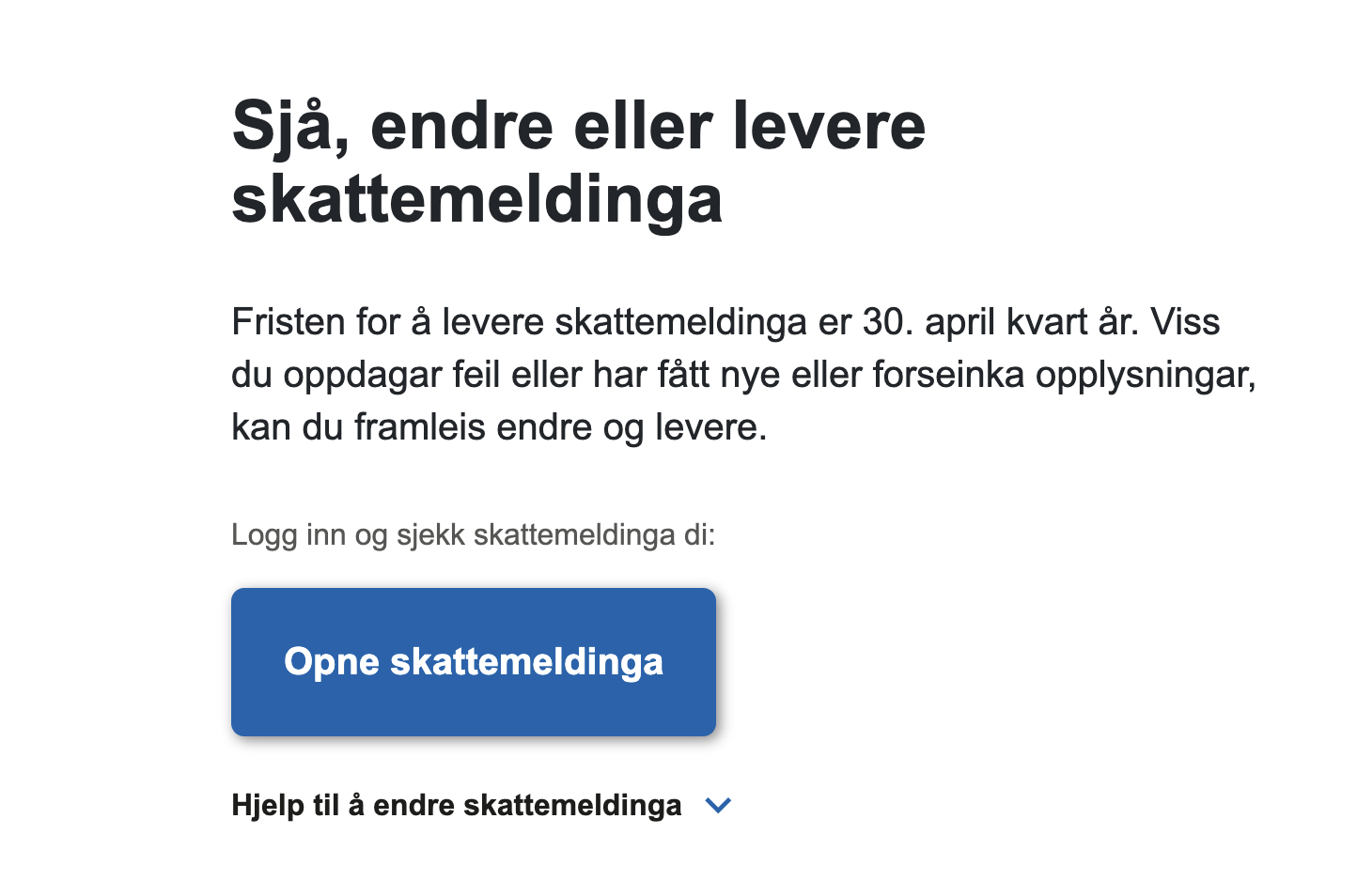Be  om  skattemeldinga  på  nynorsk!
